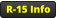 R-15 Info